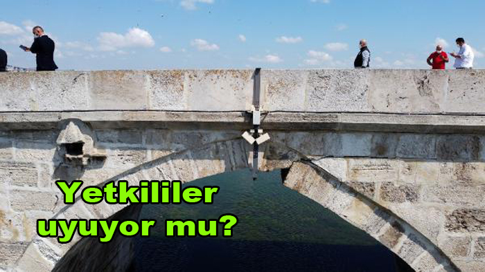 Mimar Sinan’ın yaptığı tarihi köprü çöküyor!